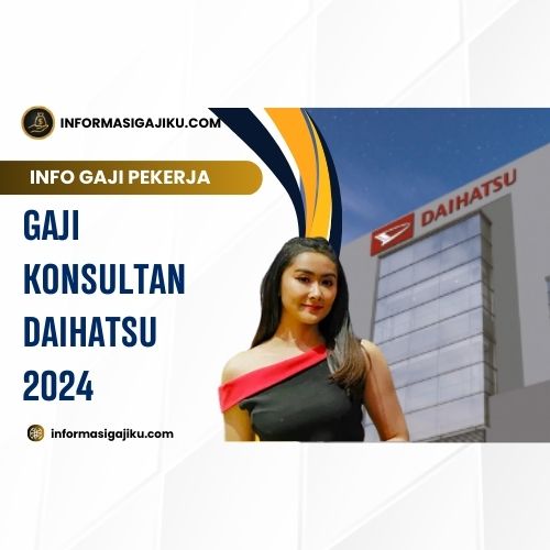 Gaji Konsultan Daihatsu 2024