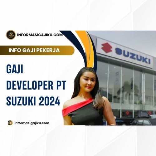 Gaji Developer PT Suzuki 2024