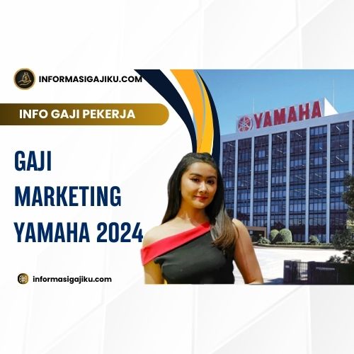 Gaji Marketing Yamaha 2024