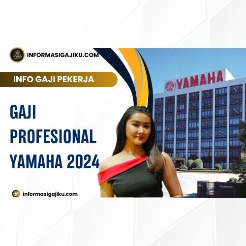 Gaji Profesional Yamaha 2024