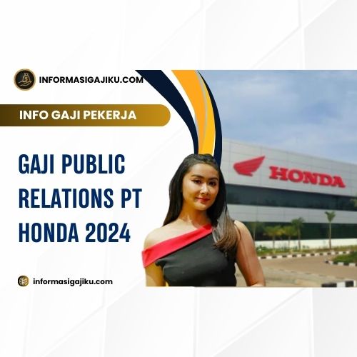 Gaji Public Relations PT Honda 2024