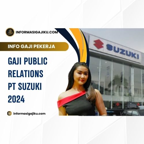 Gaji Public Relations PT Suzuki 2024