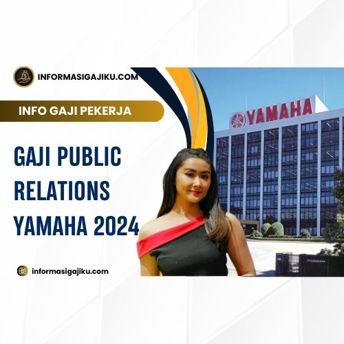 Gaji Public Relations Yamaha 2024