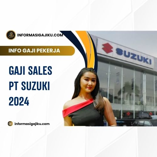 Gaji Sales PT Suzuki 2024