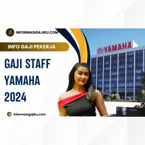 Gaji Staff Yamaha 2024