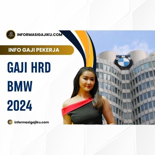 Gaji HRD BMW 2024