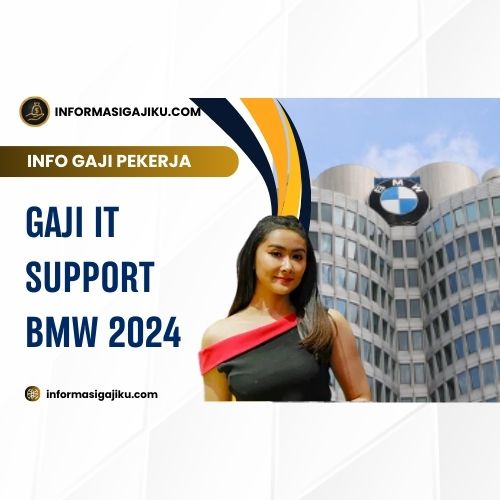 Gaji IT Support BMW 2024