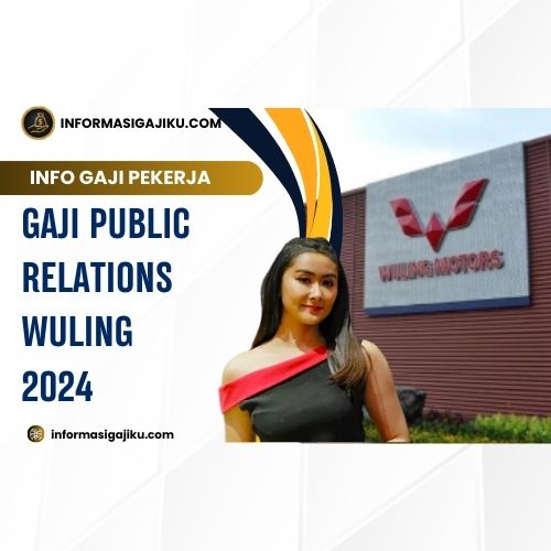 Gaji Public Relations Wuling 2024